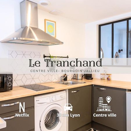 Le Tranchand☆City Center☆Wifi Hd Bourgoin-Jallieu Екстериор снимка